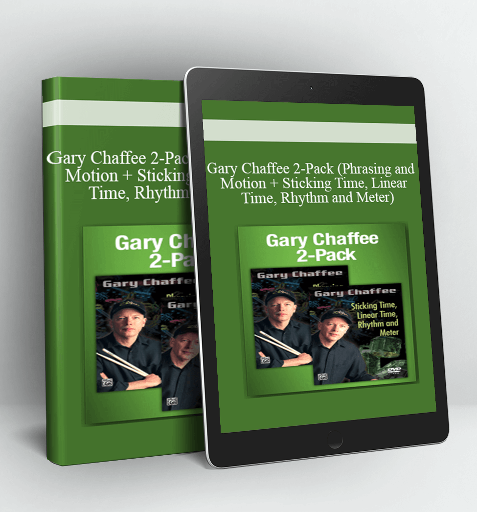 Gary Chaffee 2-Pack (Phrasing and Motion + Sticking Time, Linear Time, Rhythm and Meter)