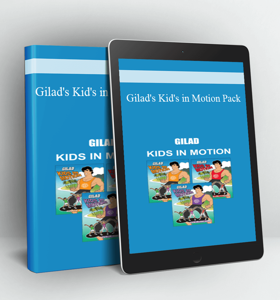 Gilad's Kid's in Motion Pack