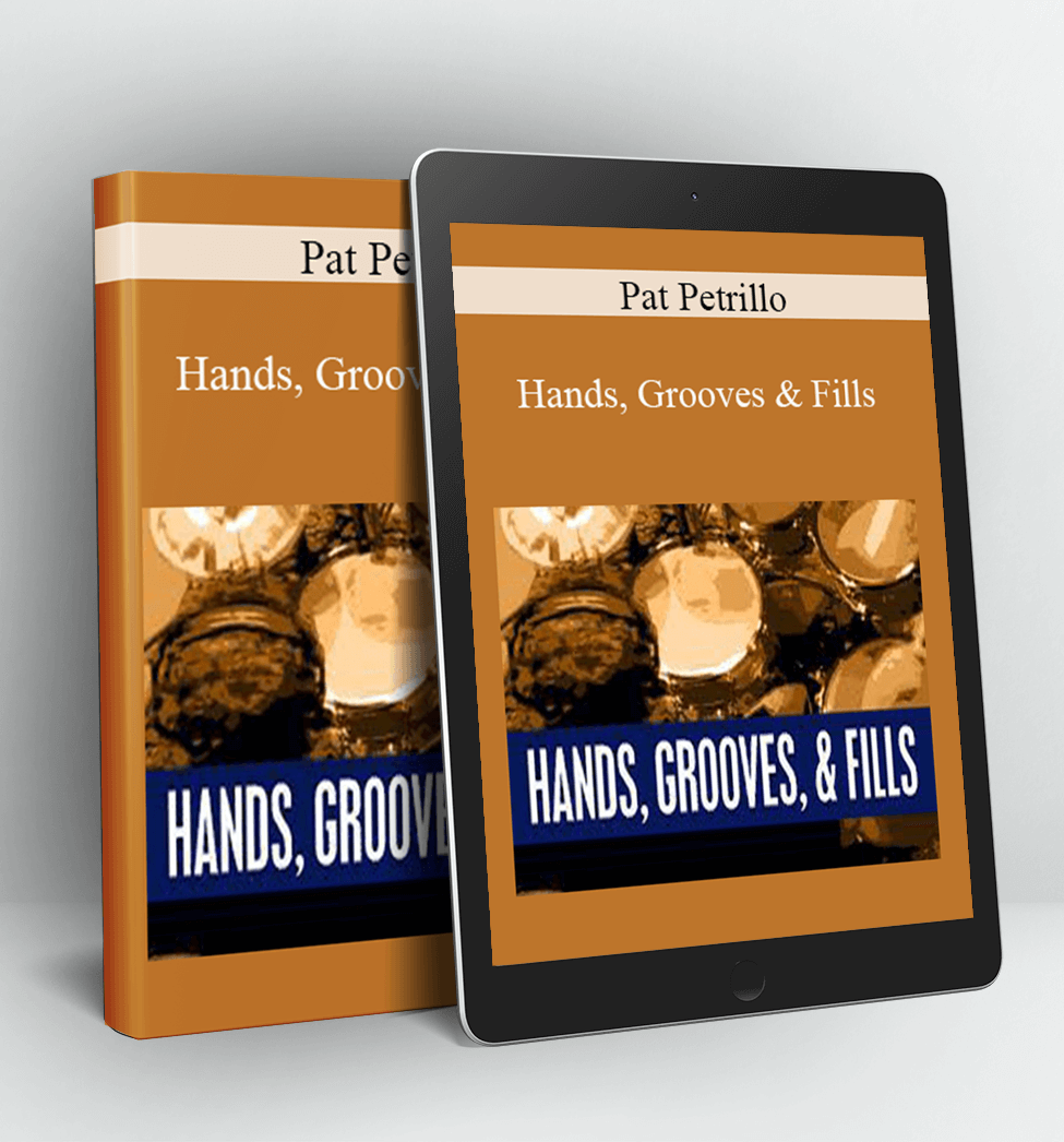 Hands, Grooves & Fills - Pat Petrillo