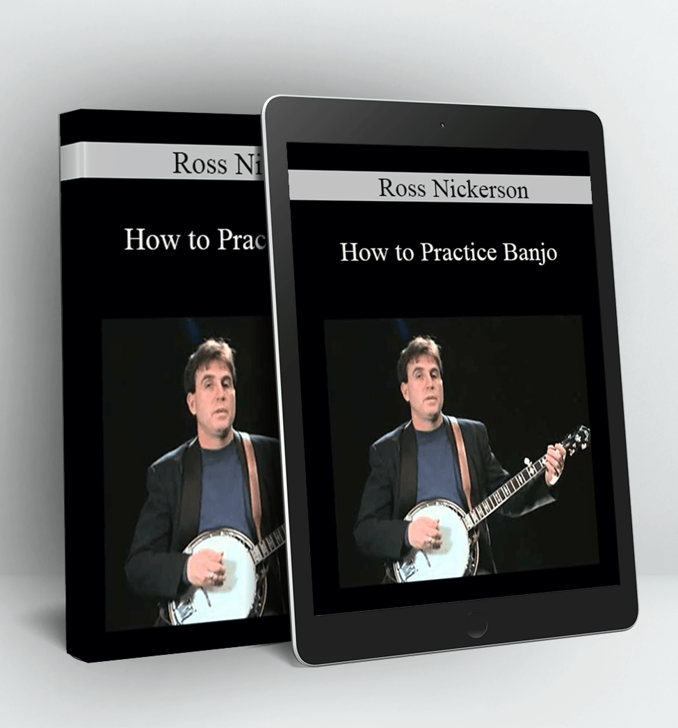 How to Practice Banjo - Ross Nickerson