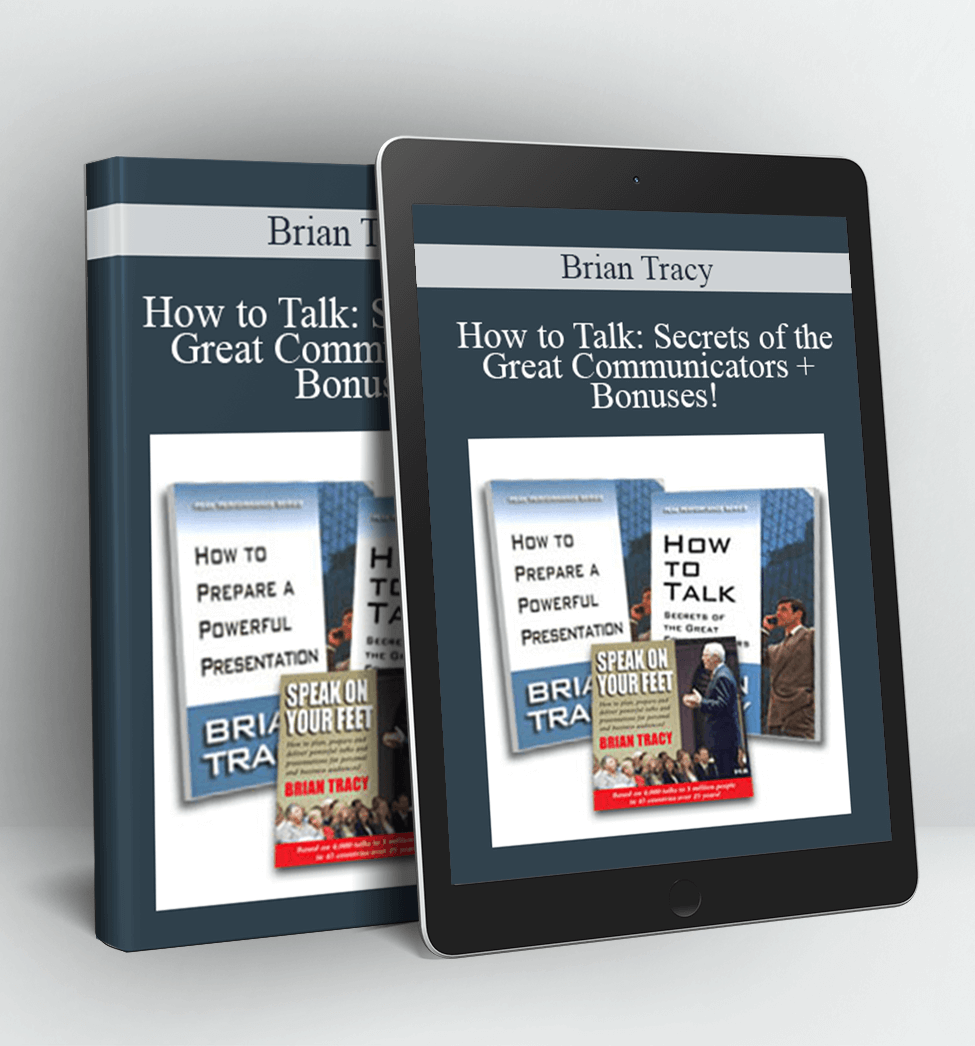 How to Talk: Secrets of the Great Communicators + Bonuses! - Brian Tracy