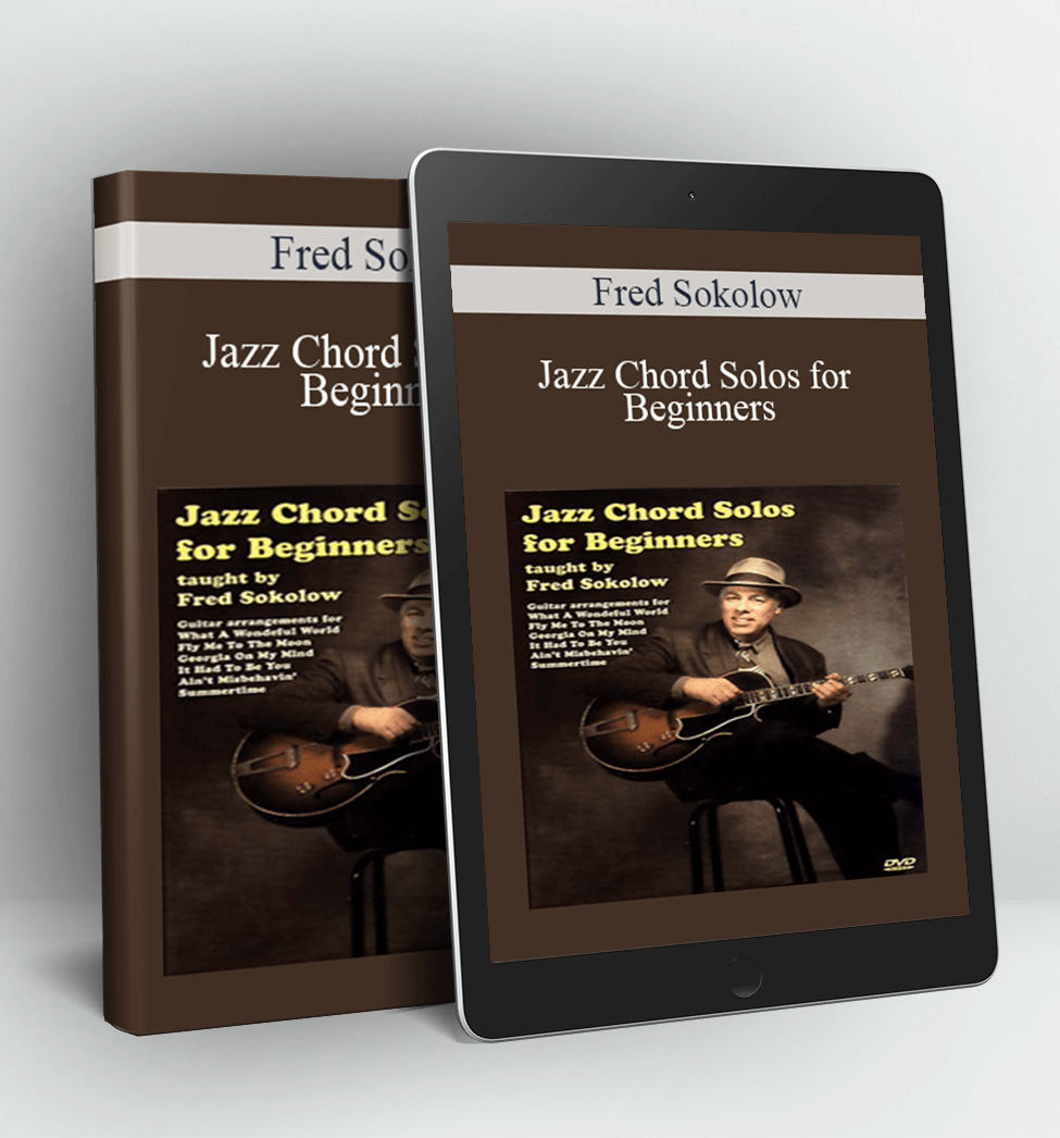 Jazz Chord Solos for Beginners - Fred Sokolow