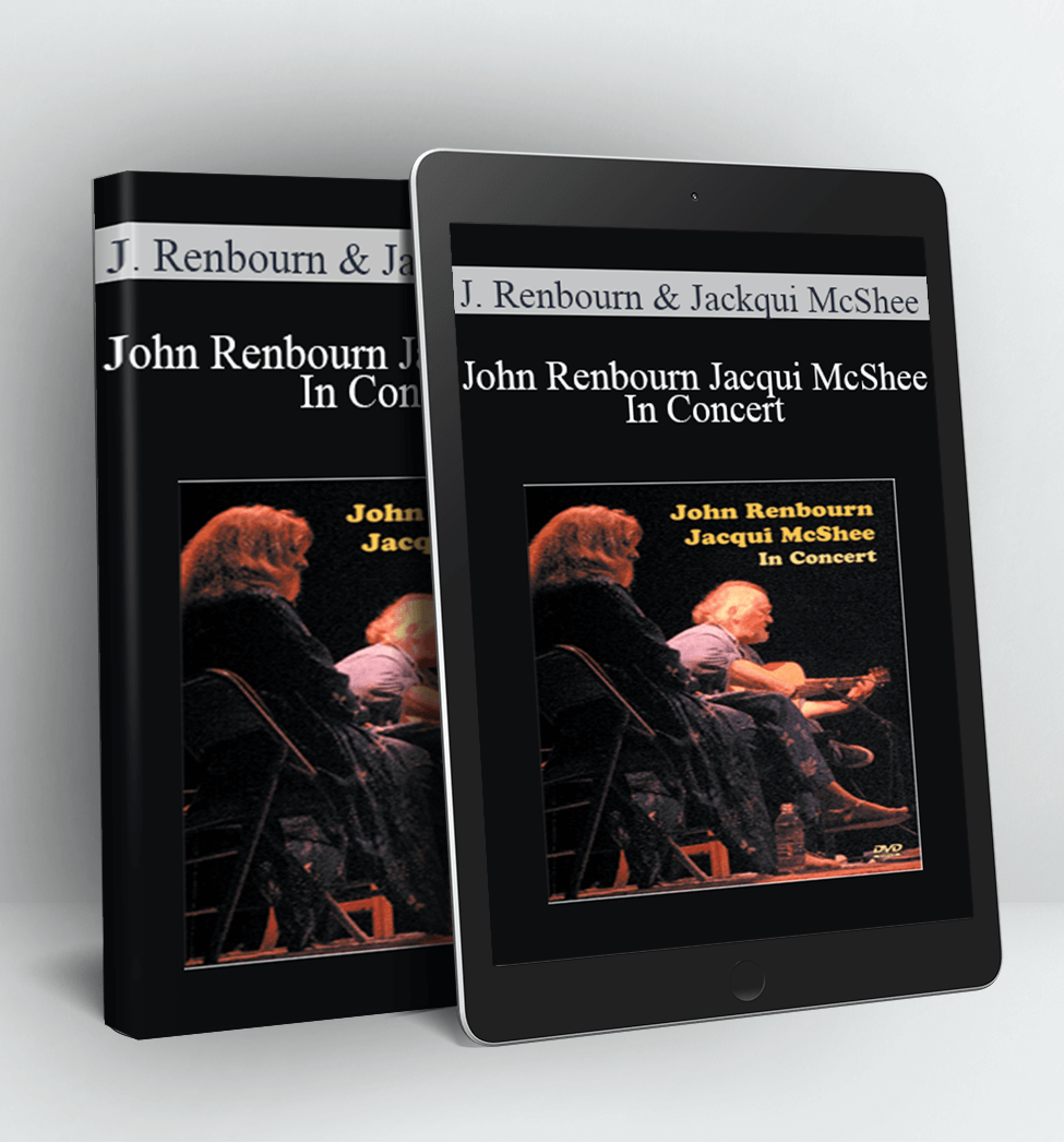 John Renbourn Jacqui McShee In Concert - J. Renbourn & Jackqui McShee