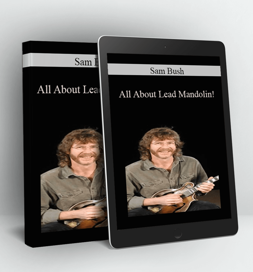 All About Lead Mandolin! - Sam Bush