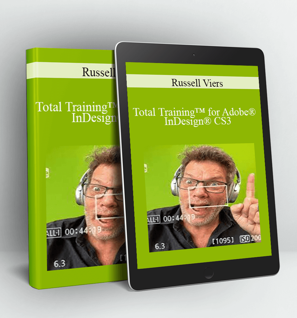 Total Training™ for Adobe® InDesign® CS3: From QuarkXPress® to InDesign CS3 - Russell Viers