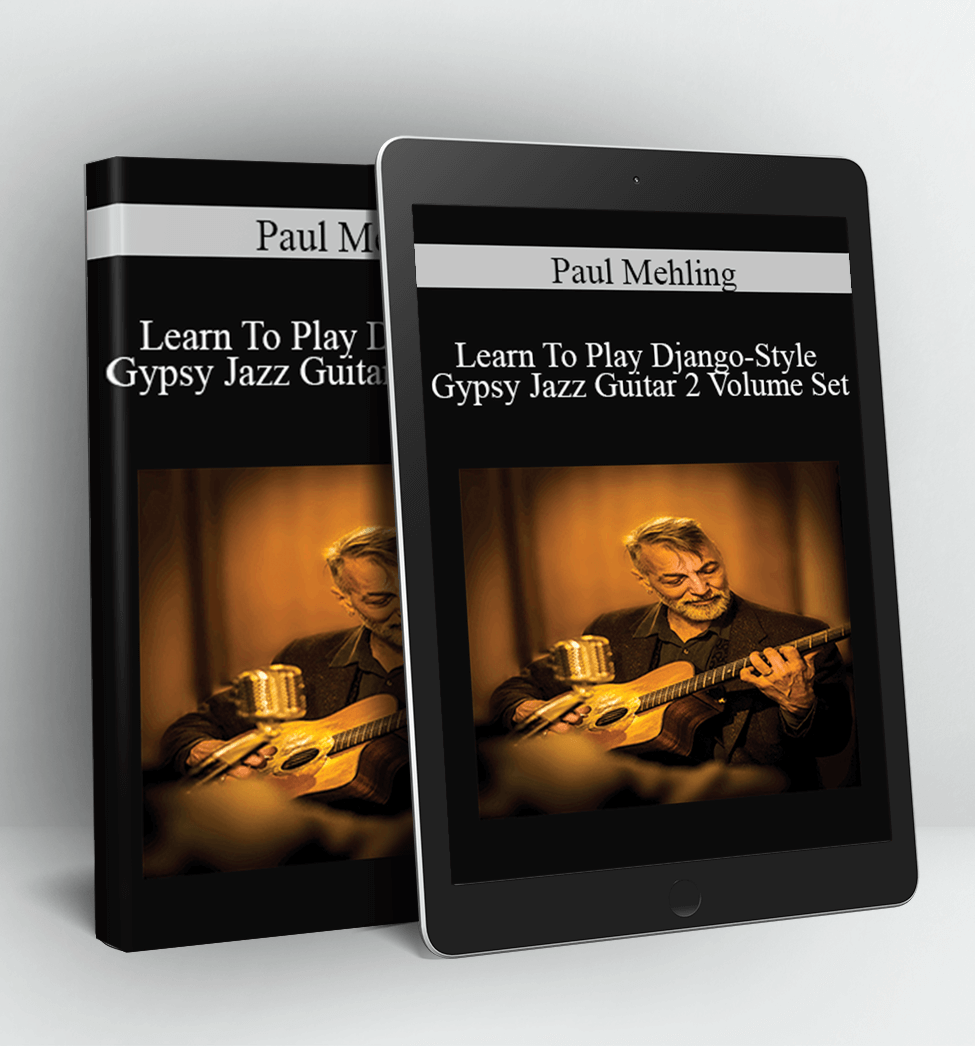 Learn To Play Django-Style Gypsy Jazz Guitar 2 Volume Set - Paul Mehling