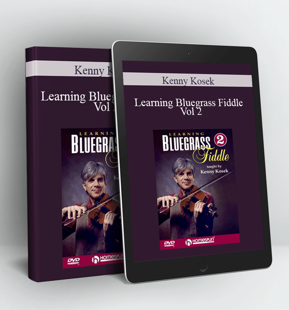 Learning Bluegrass Fiddle Vol 2 - Kenny Kosek