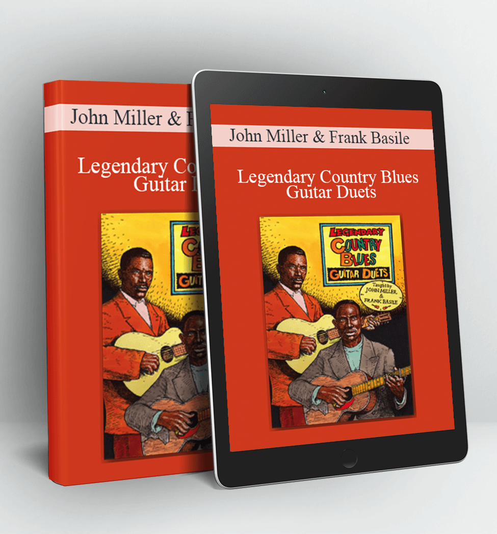 Legendary Country Blues Guitar Duets - John Miller & Frank Basile