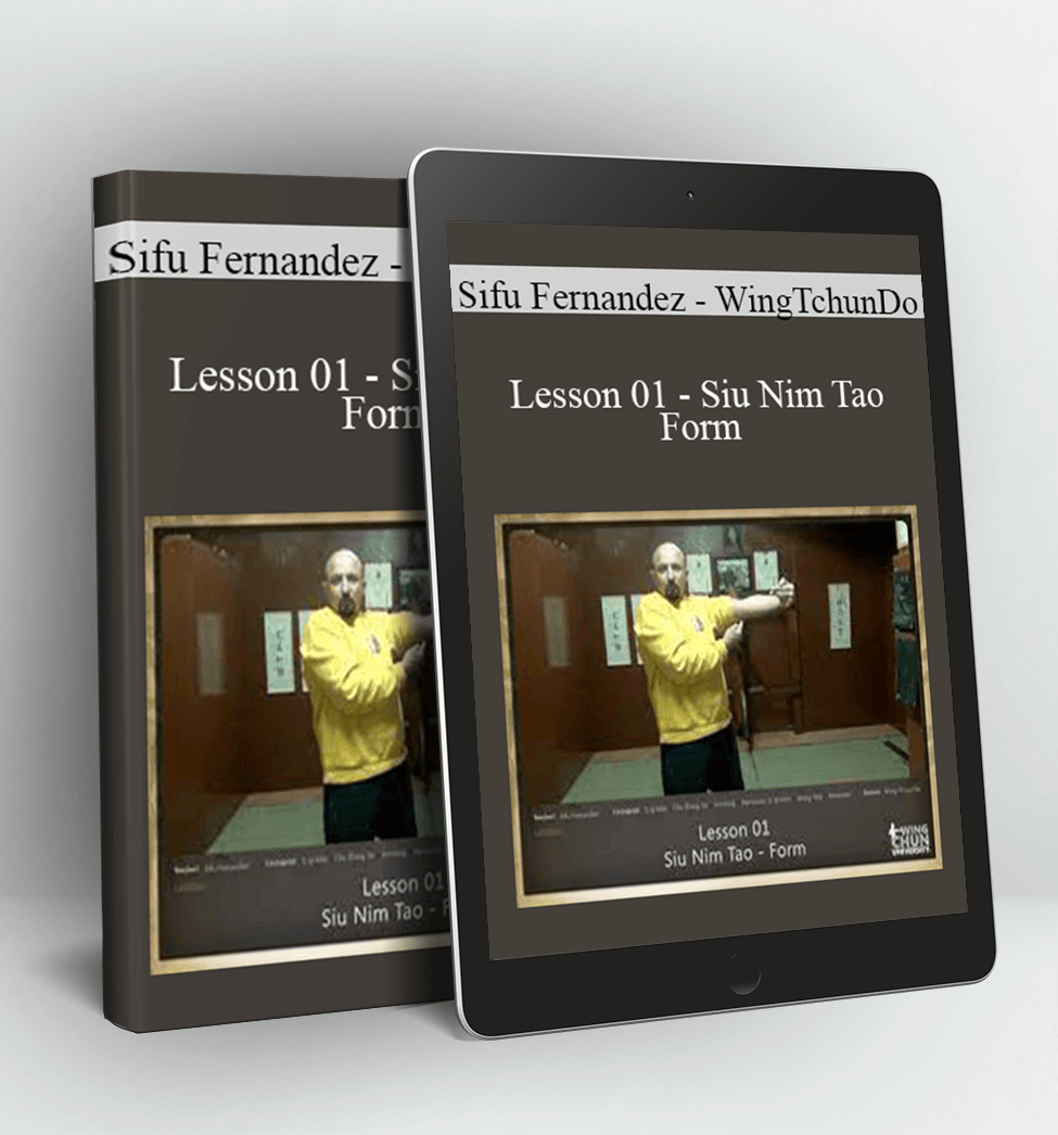 Lesson 01 - Siu Nim Tao - Form - Sifu Fernandez - WingTchunDo