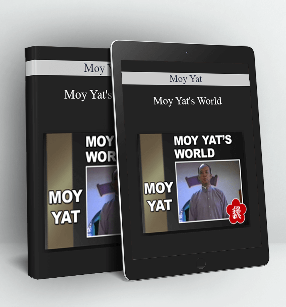 Moy Yat's World - Moy Yat