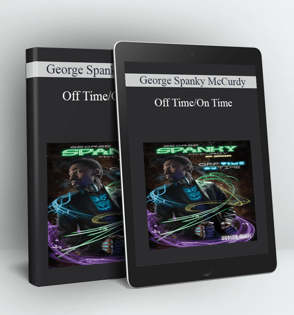 Off Time On Time - George Spanky McCurdy