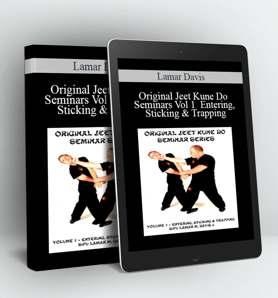 Original Jeet Kune Do Seminars Vol 1 - Entering, Sticking & Trapping - Lamar Davis