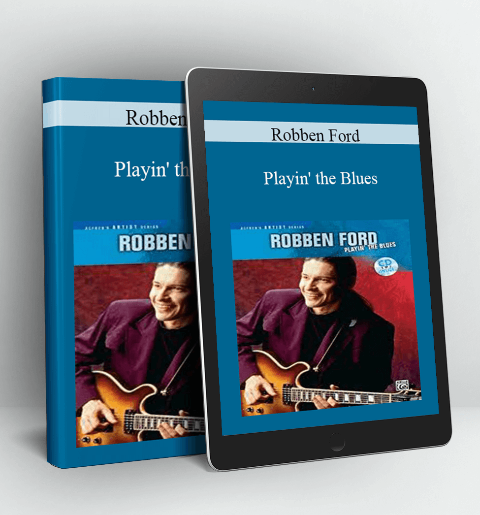 Playin' the Blues - Robben Ford