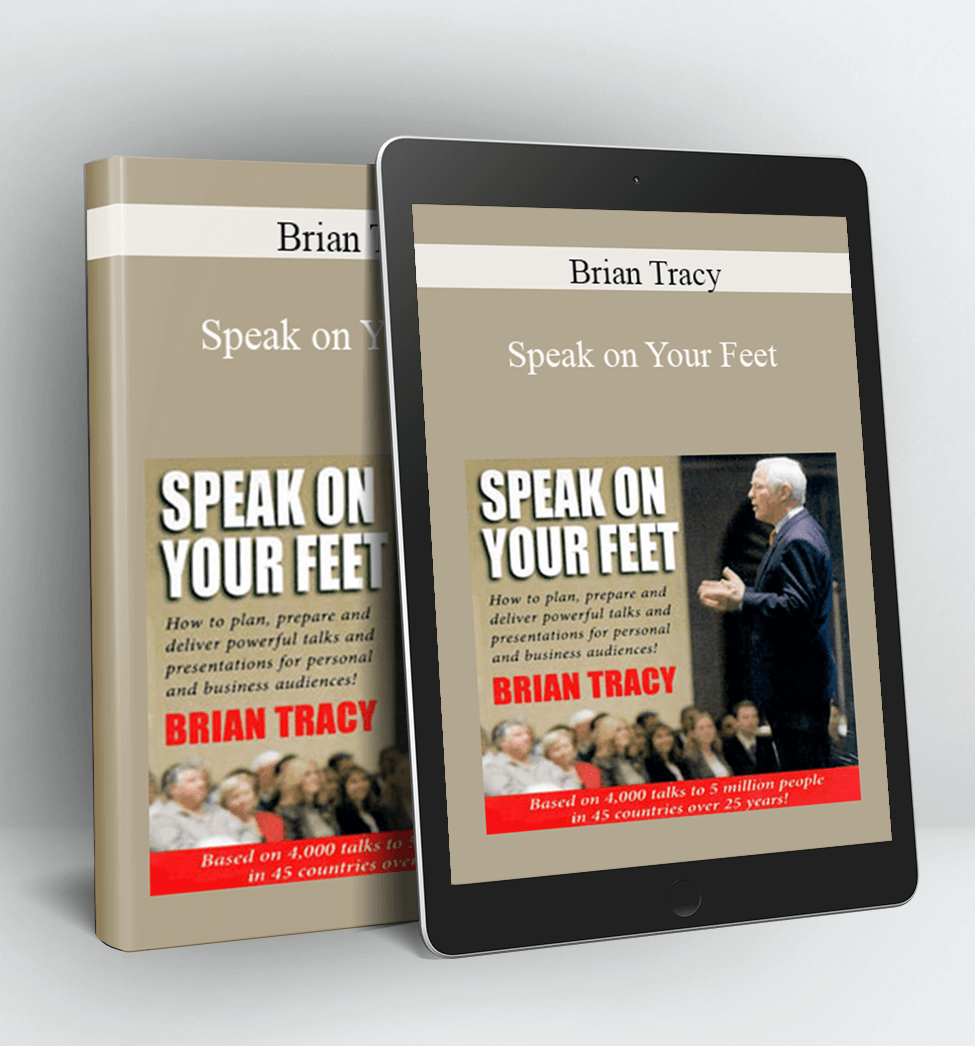 Speak on Your Feet - Brian Tracy