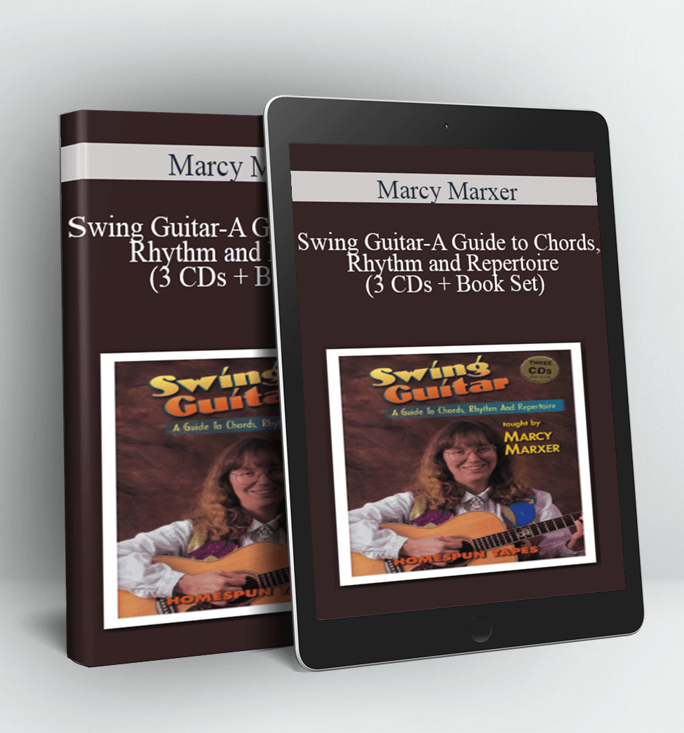 Swing Guitar-A Guide to Chords, Rhythm and Repertoire (3 CDs + Book Set) - Marcy Marxer