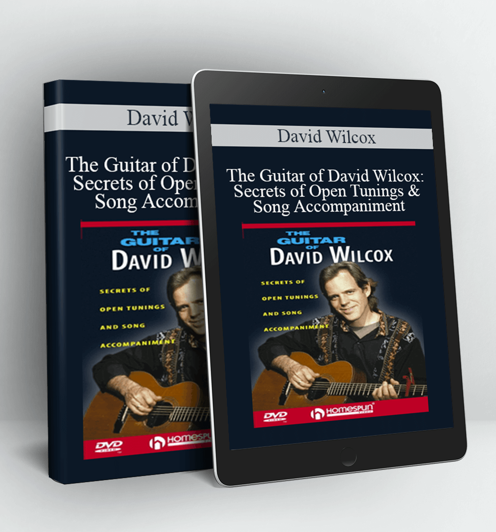 The Guitar of David Wilcox Secrets of Open Tunings & Song Accompaniment - David Wilcox.png