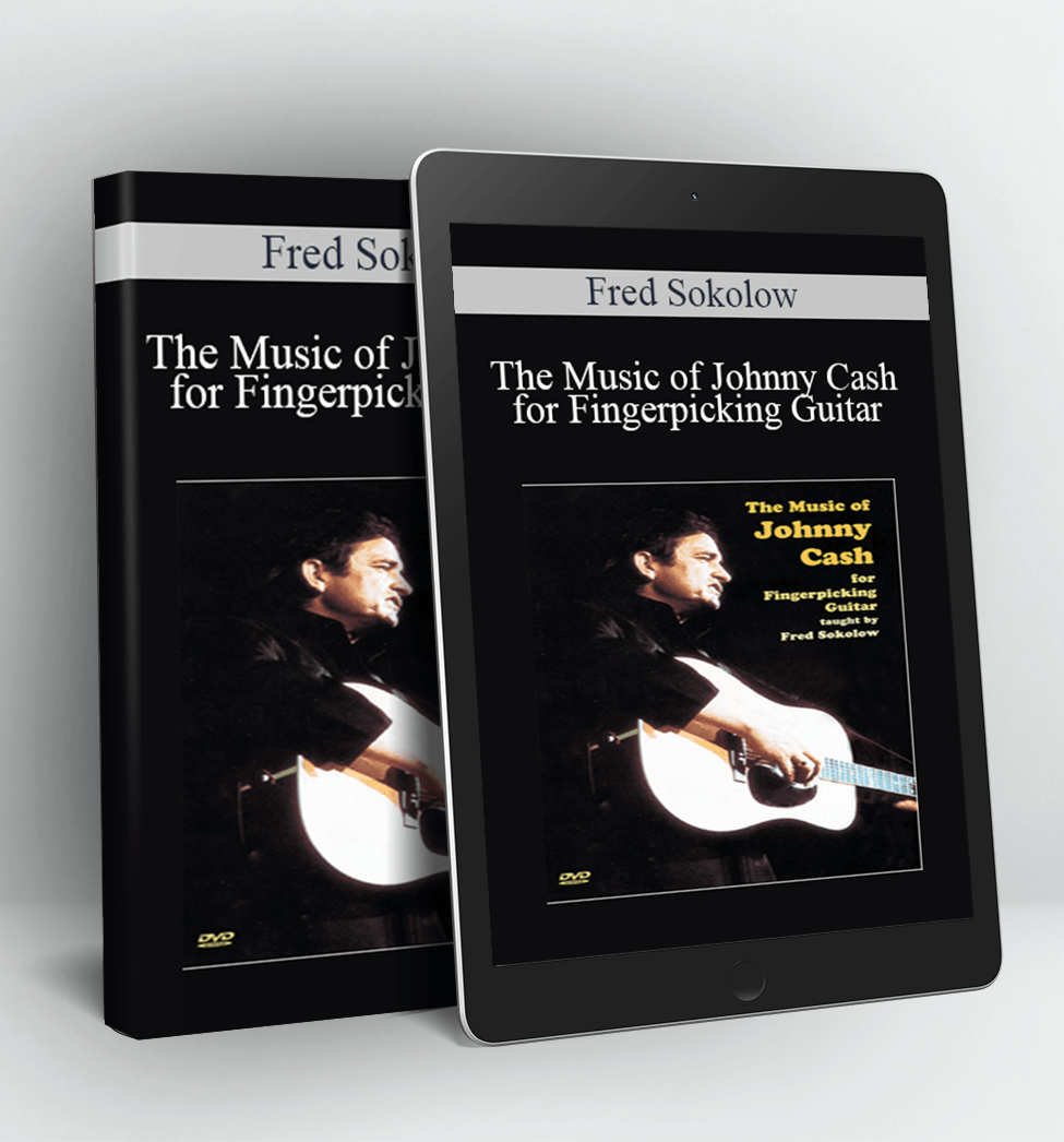 The Music of Johnny Cash for Fingerpicking Guitar - Fred Sokolow