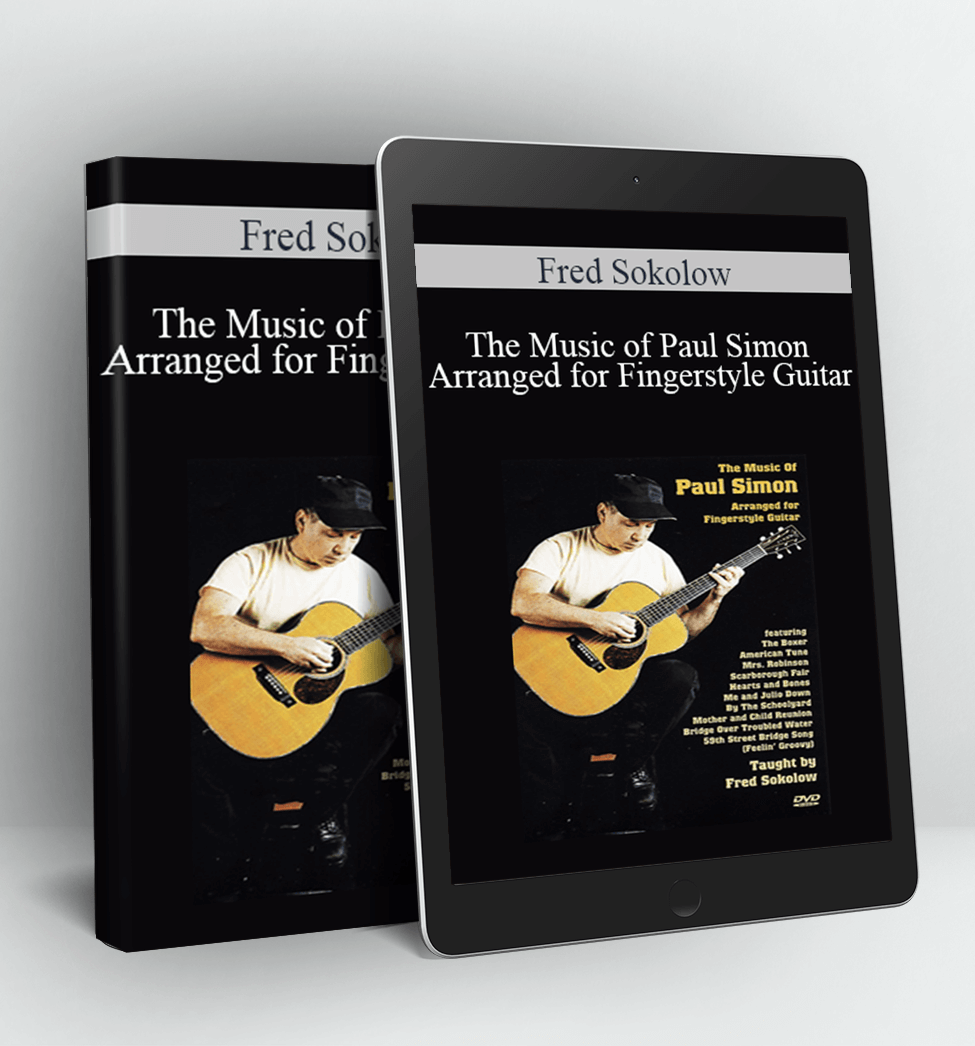 The Music of Paul Simon Arranged for Fingerstyle Guitar - Fred Sokolow