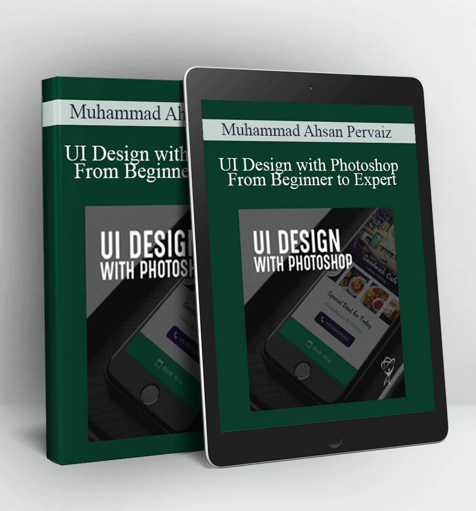 UI Design with Photoshop - From Beginner to Expert - Muhammad Ahsan Pervaiz