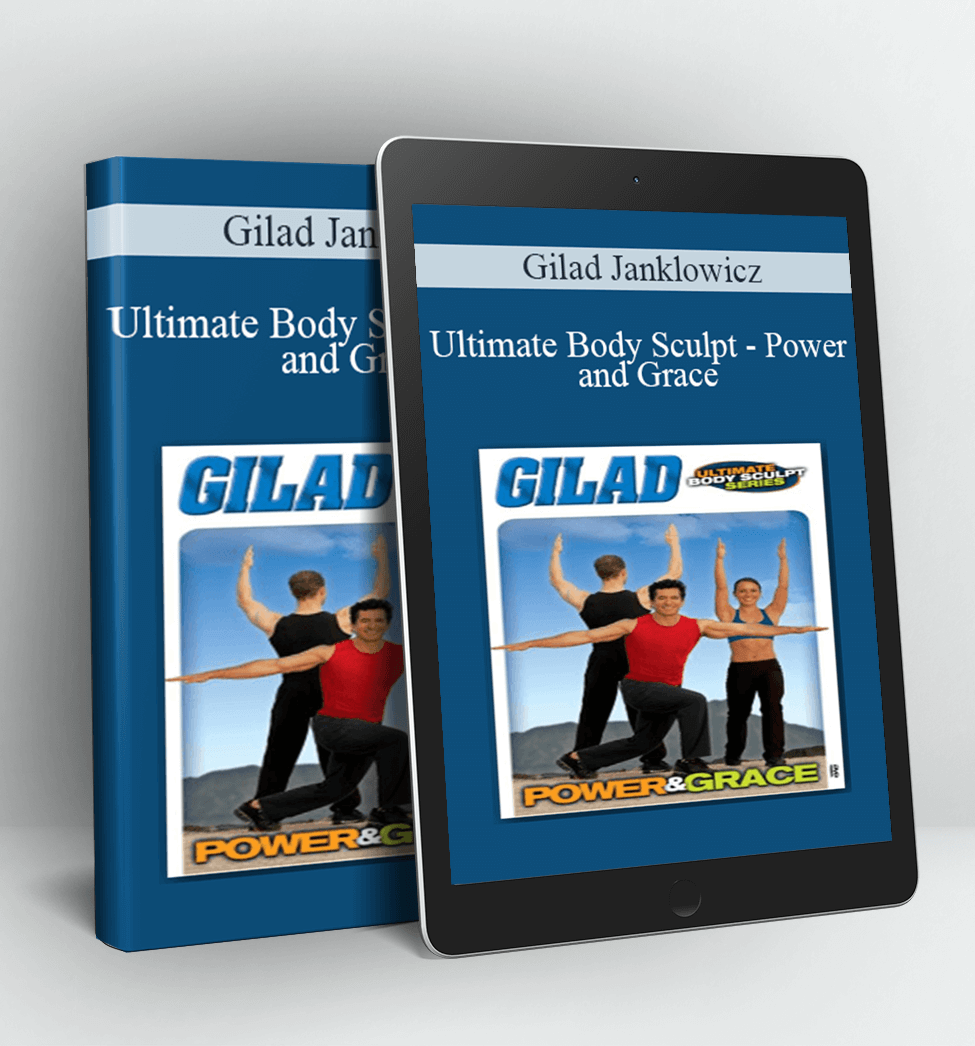 Ultimate Body Sculpt - Power and Grace - Gilad Janklowicz