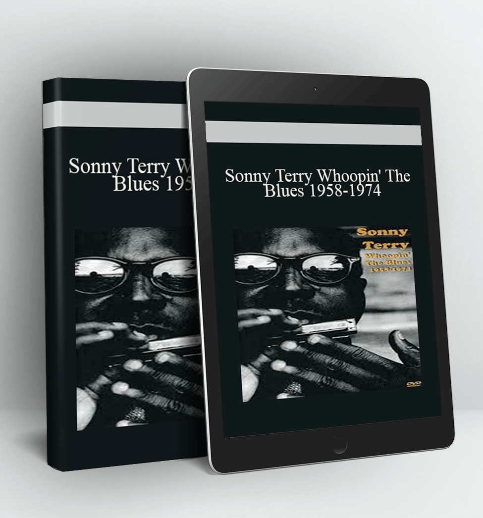 Sonny Terry Whoopin' The Blues 1958-1974