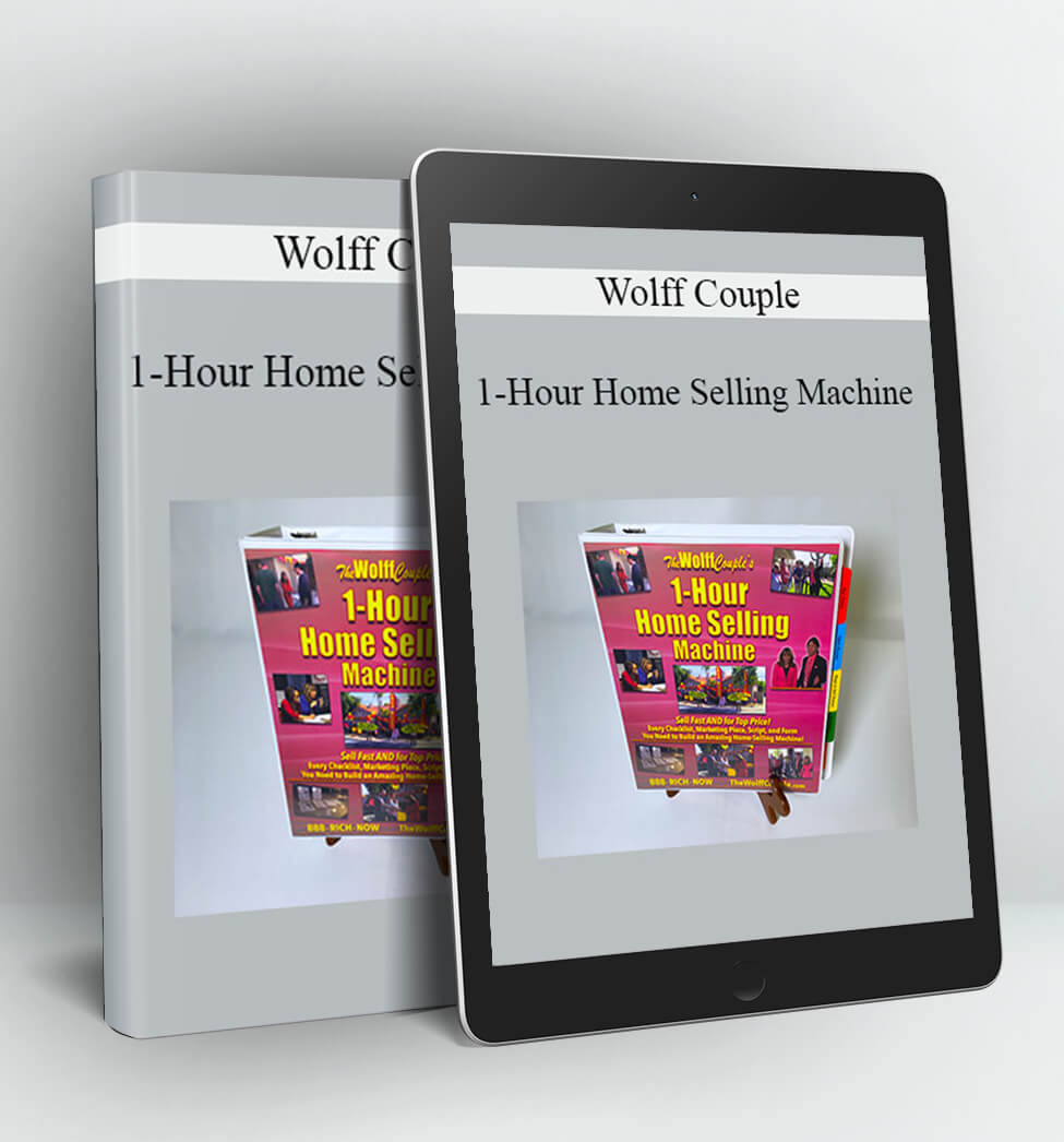 1-Hour Home Selling Machine - The Wolff Couple