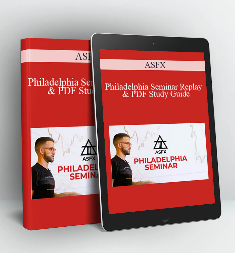 Philadelphia Seminar Replay & PDF Study Guide - ASFX