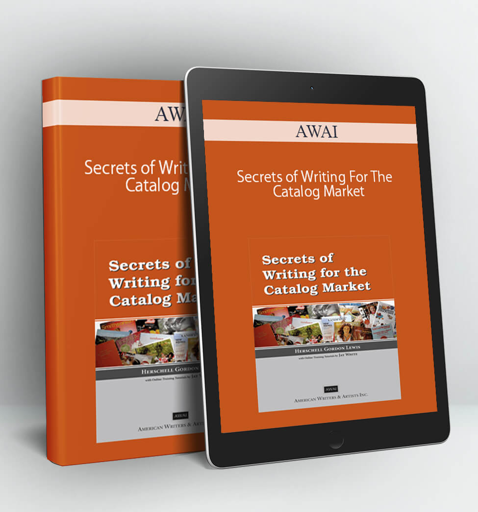 Secrets of Writing For The Catalog Market - AWAI