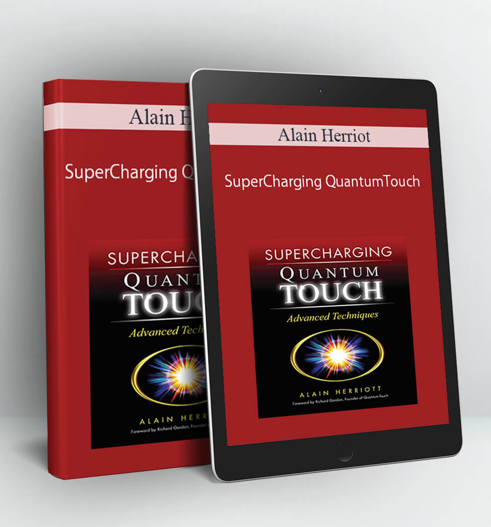 SuperCharging QuantumTouch - Alain Herriot