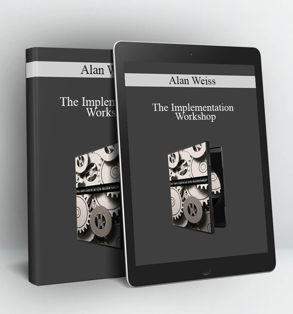 The Implementation Workshop - Alan Weiss