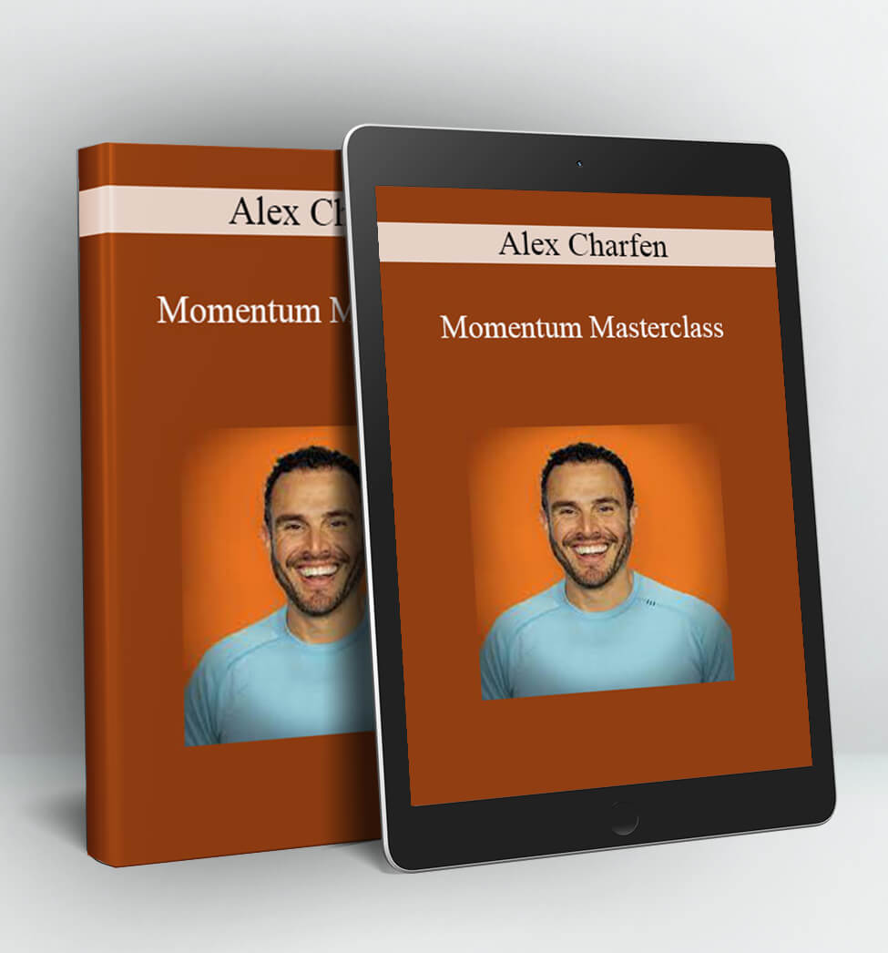 Momentum Masterclass - Alex Charfen