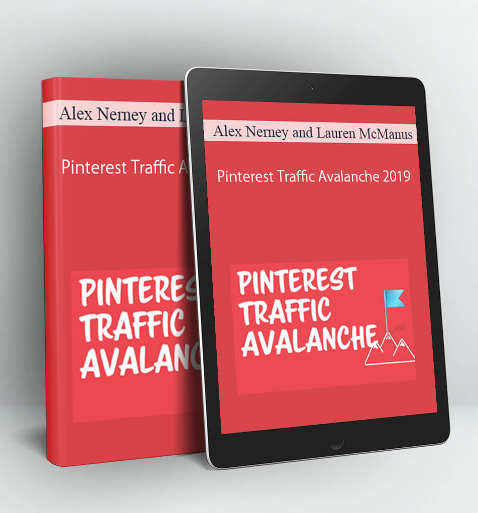 Pinterest Traffic Avalanche 2019 - Alex Nerney and Lauren McManus