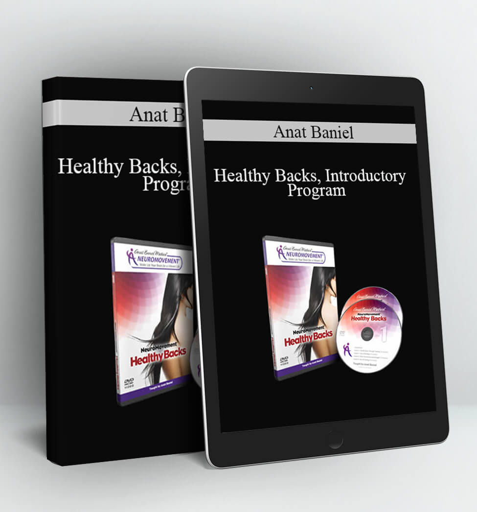 Healthy Backs, Introductory Program - Anat Baniel