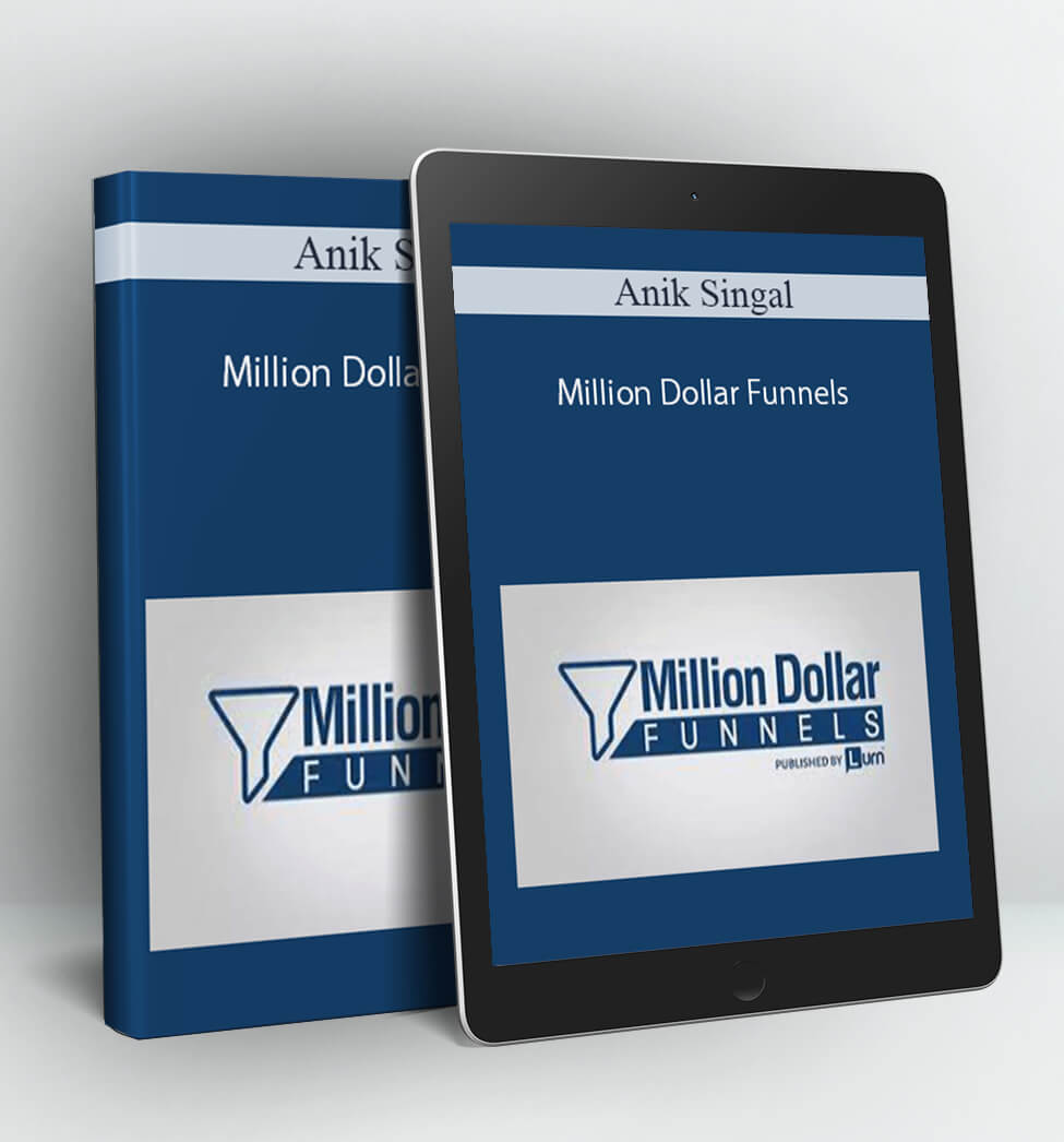 Million Dollar Funnels - Anik Singal