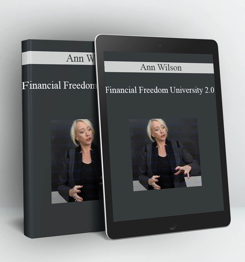 Financial Freedom University 2.0 - Ann Wilson