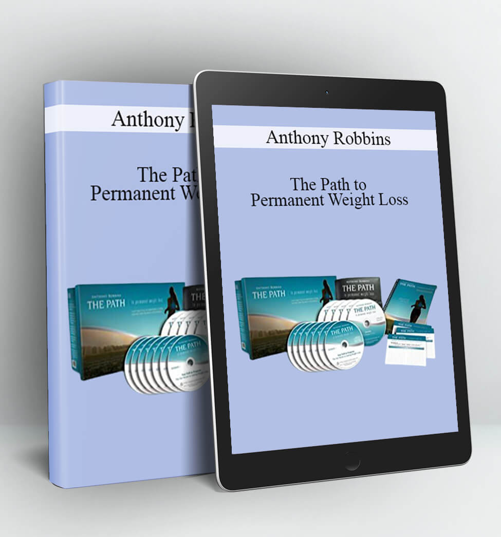 The Path to Permanent Weight Loss - Anthony Robbins