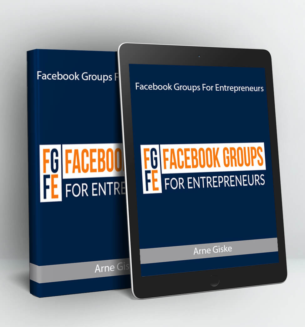 Facebook Groups for Entrepreneurs - Arne Giske