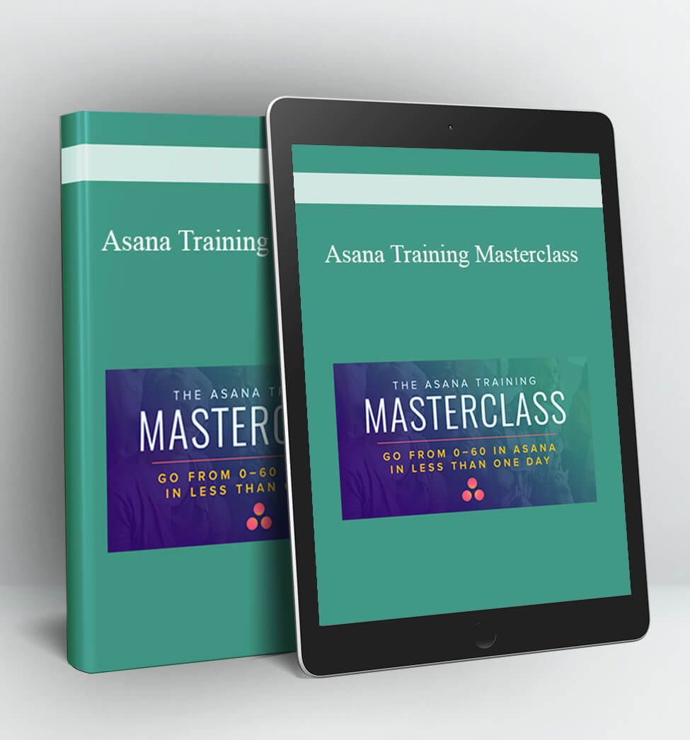 Asana Training Masterclass