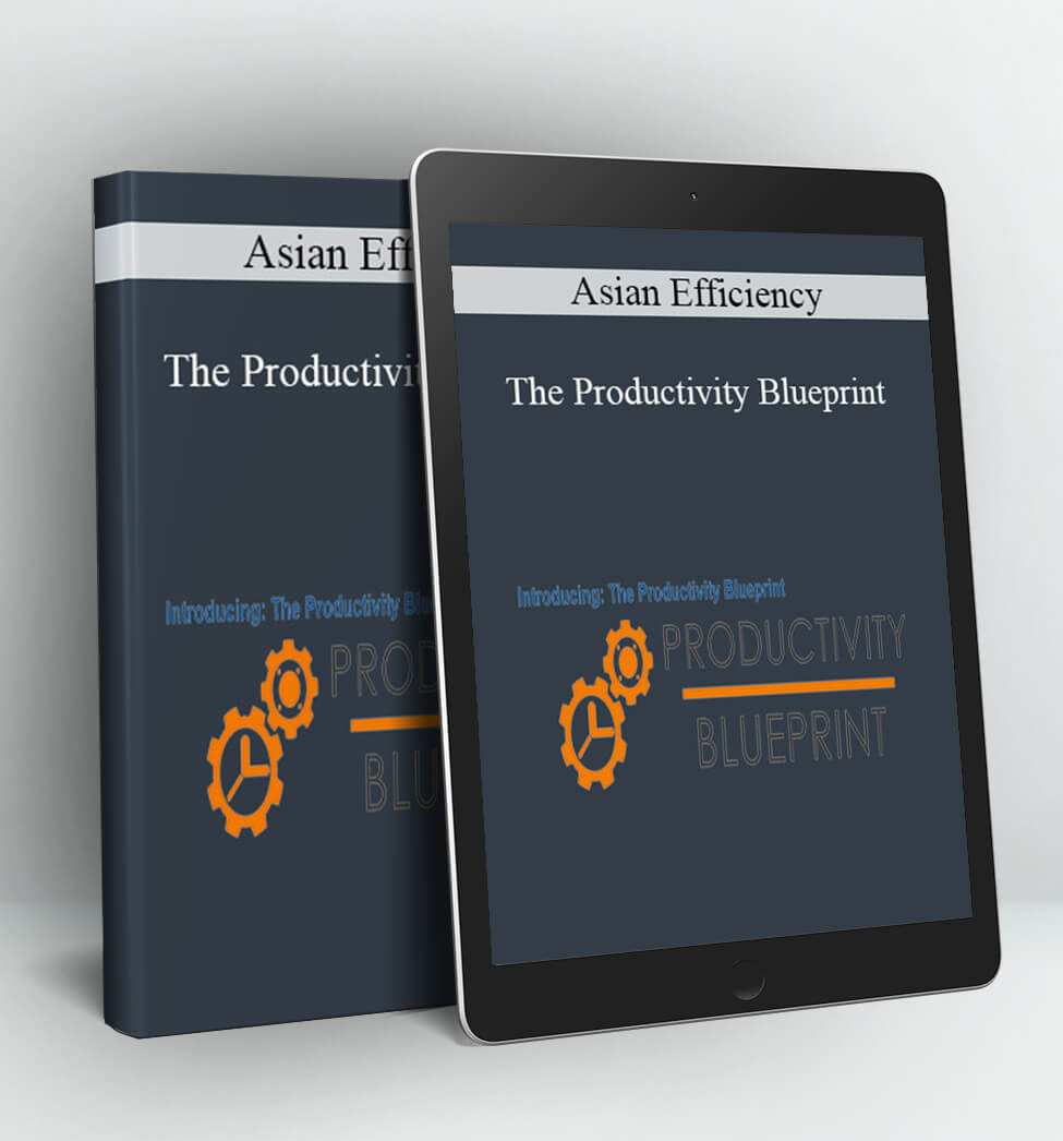 The Productivity Blueprint - Asian Efficiency