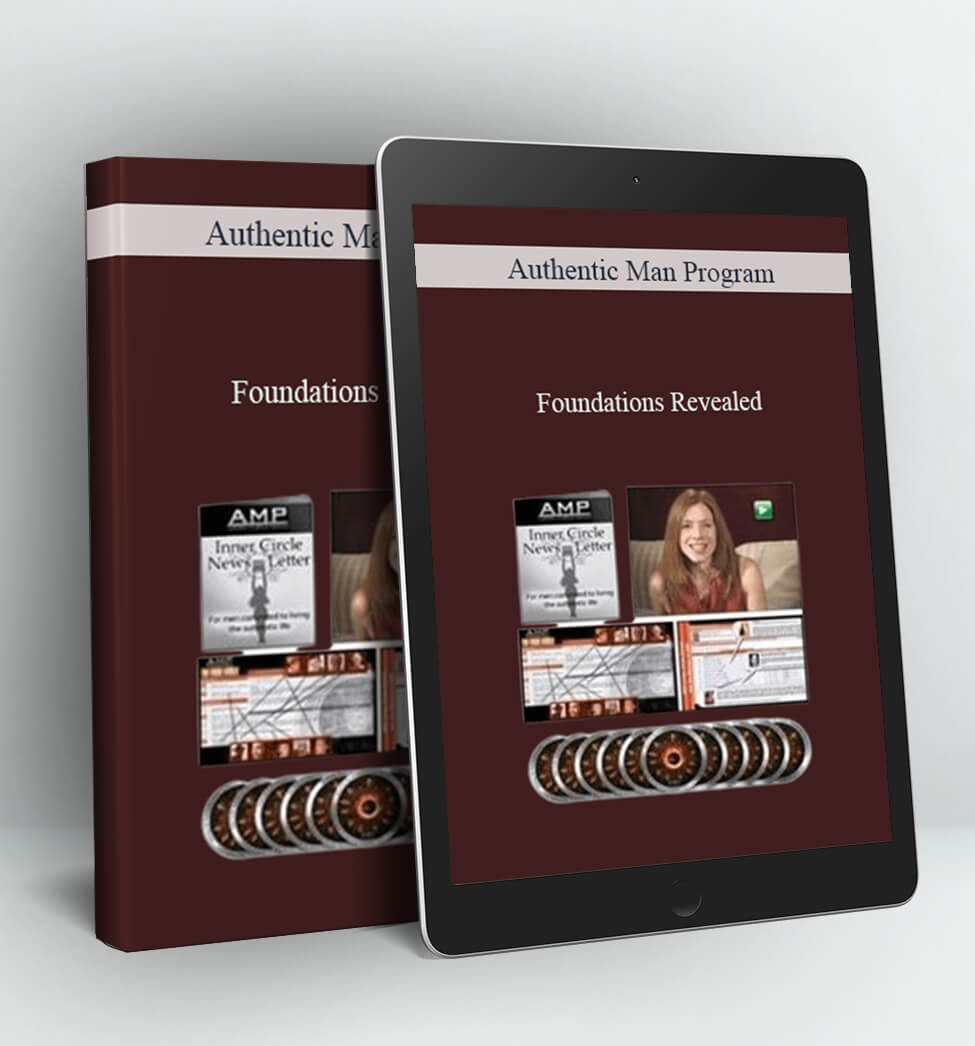 Foundations Revealed - Authentic Man Program