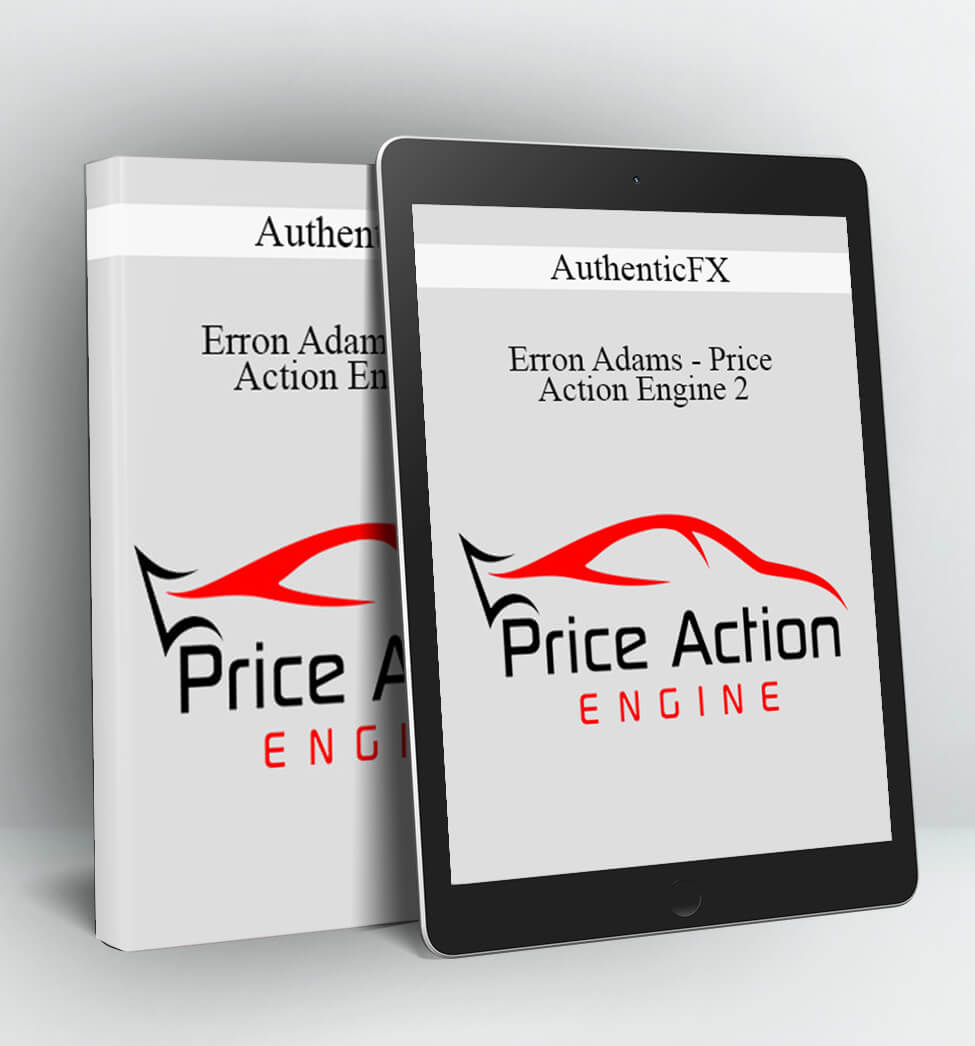 Erron Adams – Price Action Engine 2 - AuthenticFX