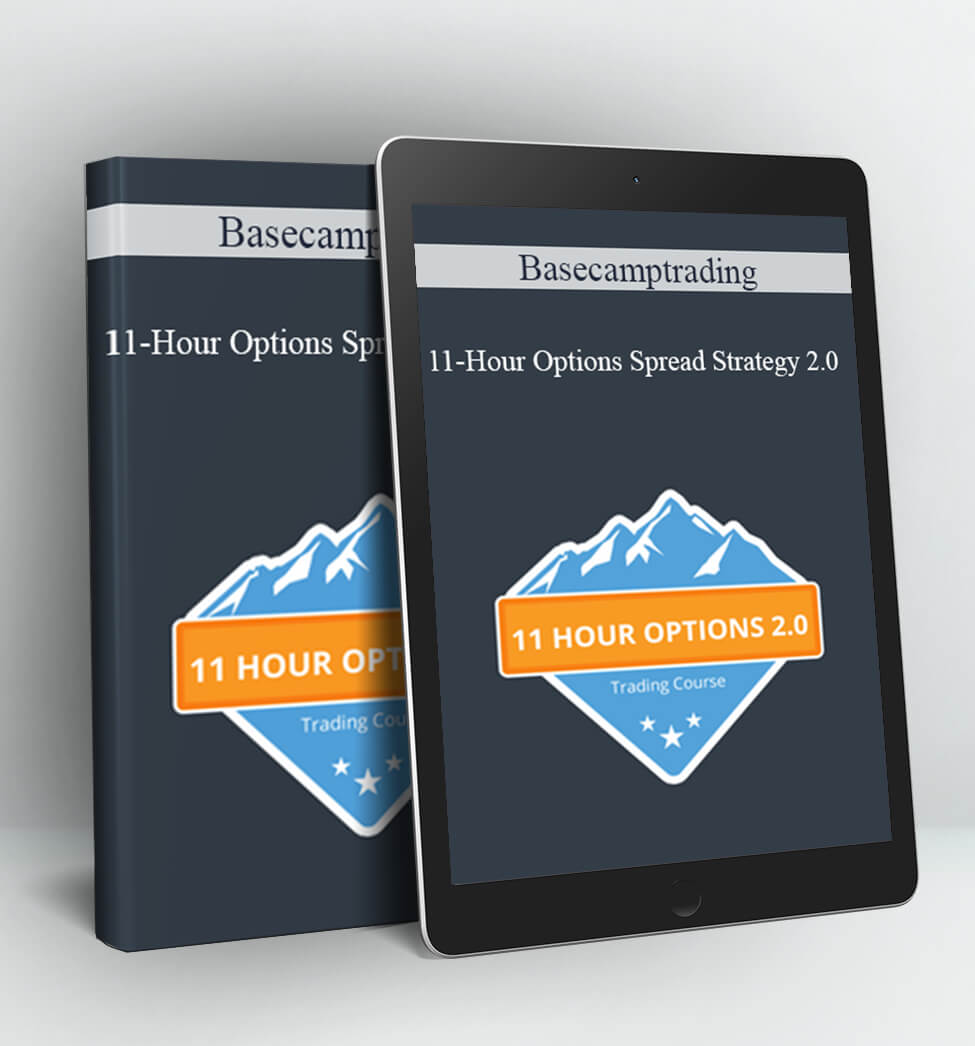 11-Hour Options Spread Strategy 2.0 - Basecamptrading