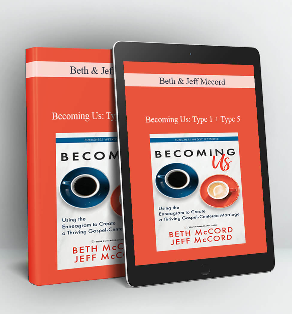 Becoming Us: Type 1 + Type 5 - Beth + Jeff Mccord