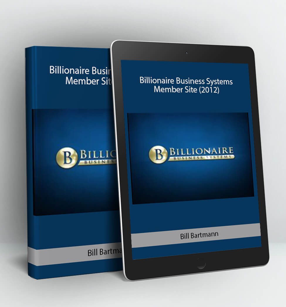 Billionaire Business Systems Member Site (2012) - Bill Bartmann