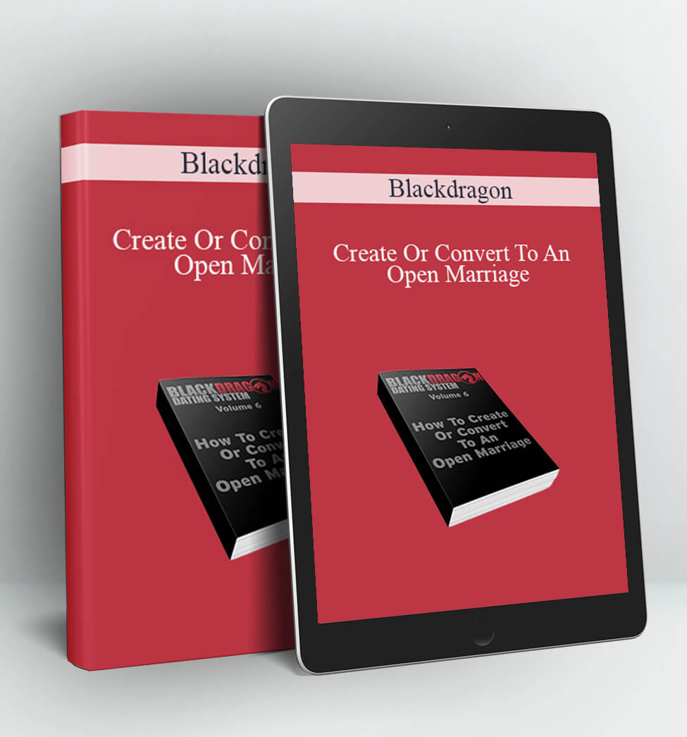 Create Or Convert To An Open Marriage - Blackdragon