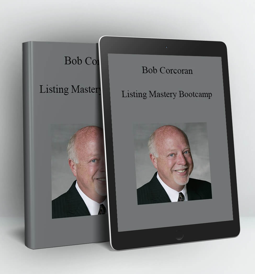 Listing Mastery Bootcamp - Bob Corcoran