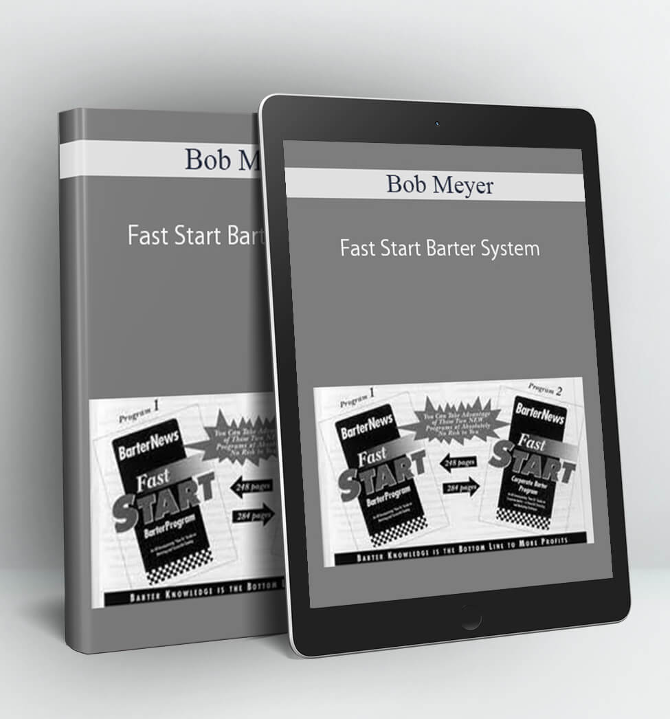 Fast Start Barter System - Bob Meyer