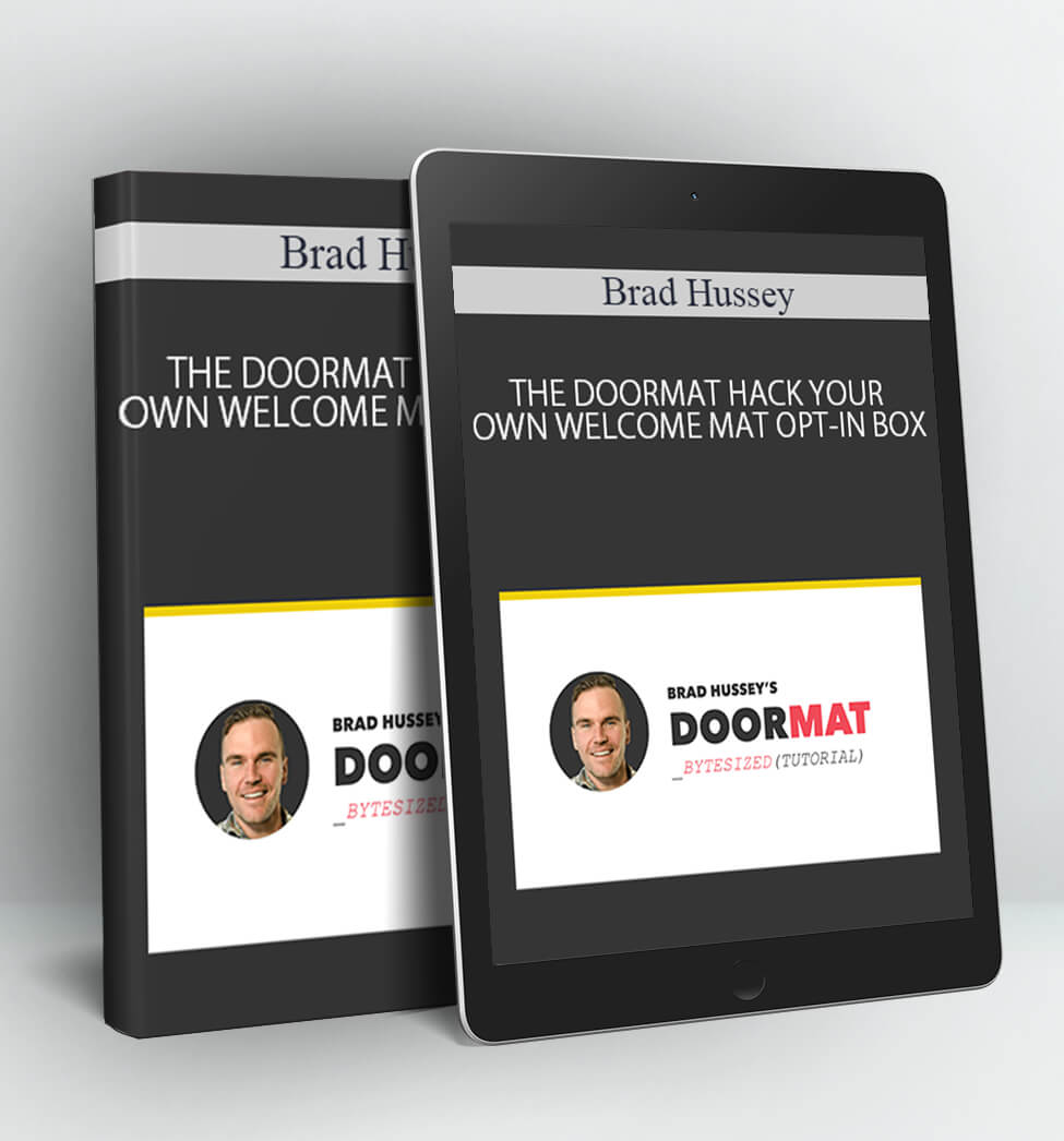 THE DOORMAT HACK YOUR OWN WELCOME MAT OPT-IN BOX - Brad Hussey