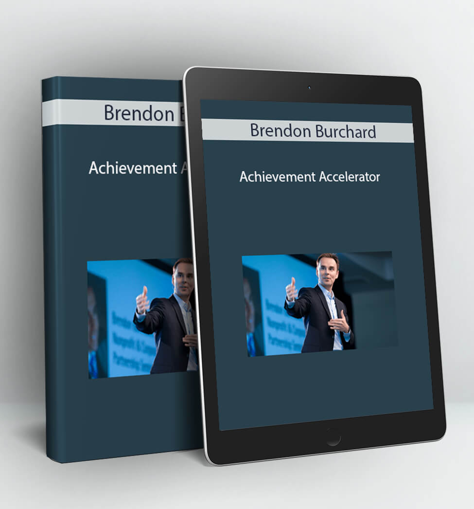 Achievement Accelerator - Brendon Burchard