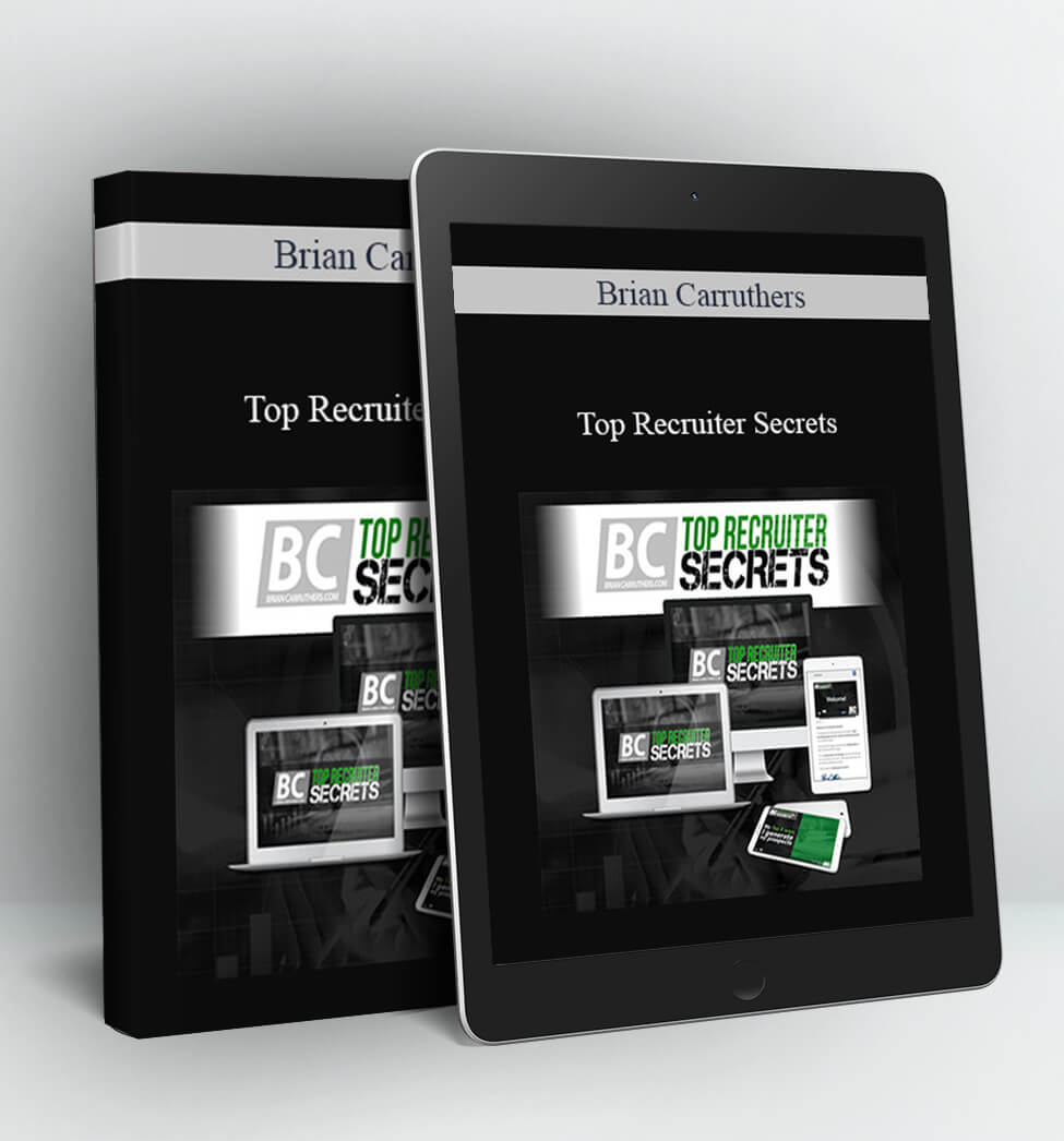 Top Recruiter Secrets - Brian Carruthers